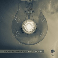 PITCH! & Hector Da Rosa – Reflection EP