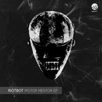 Riotbot - Motor Mentor EP