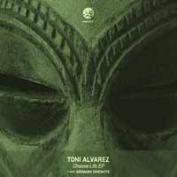 Toni Alvarez - Choose Life EP
