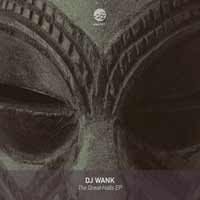 DJ Wank – The Great Halls EP