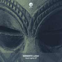 Norberto Lusso - Hard Lights EP