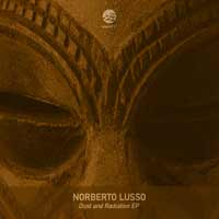 Norberto Lusso - Dust and Radiation EP