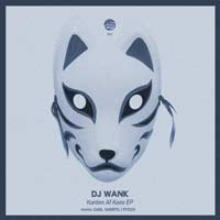DJ Wank – Kanten Af Kaos EP