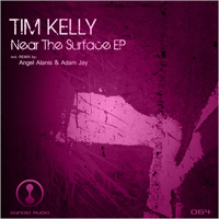 Tim Kelly - Near The Surface EP