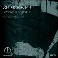 George Paar – Palabras Fundidas EP