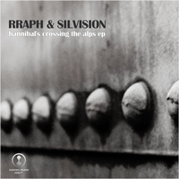 Rraph & Silvision - Hannibal's Crossing The Alps EP