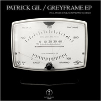 Patrick Gil - Greyframe EP