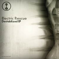Electric Rescue - Destabilized EP