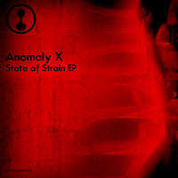 Anomaly X - State of Strain EP