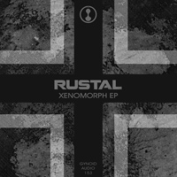 Rustal - Xenomorph EP