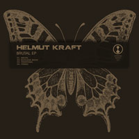 Helmut Kraft - Brutal EP