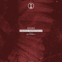 Olexii – Sequence Destruction EP