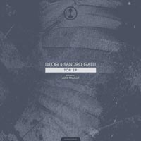 DJ Ogi & Sandro Galli - Tor EP