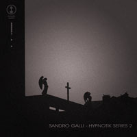 Sandro Galli - Hypnotik Series 2