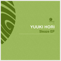 Yuuki Hori - Sleaze EP