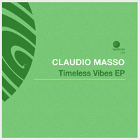 Claudio Masso - Timeless Vibes EP
