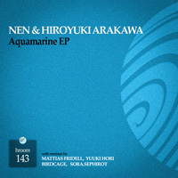 NEN & Hiroyuki Arakawa - Aquamarine EP
