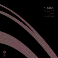 DJ Datch - Dubai EP