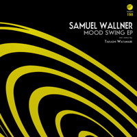 Samuel Wallner - Mood Swing EP