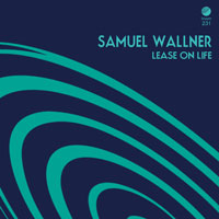 Samuel Wallner - Lease on Life