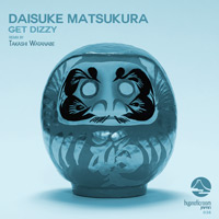 Daisuke Matsukura - Get Dizzy