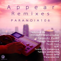 Paranoia106 – Appear Remixes