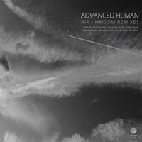Advanced Human – Air (Hroom Remixes)