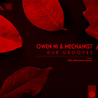 Owen Ni, Mechanist - Dub Grooves