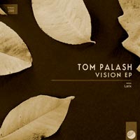 Tom Palash - Vision EP