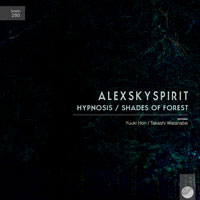 Alexskyspirit – Hypnosis / Shades Of Forest