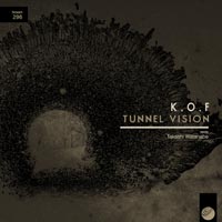 K.O.F - Tunnel Vision