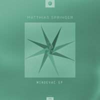 Matthias Springer - Mindevac EP