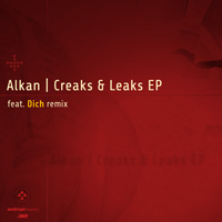 Alkan - Creaks And Leaks EP