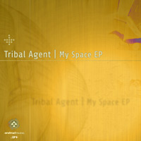 Tribal Agent - My Space EP