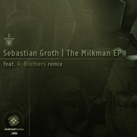 Sebastian Groth - The Milkman EP