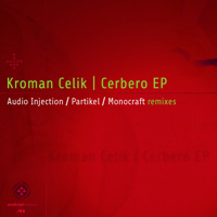 Kroman Celik – Cerbero EP