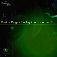 Positive Merge - The Day After Tomorrow EP