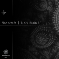 Monocraft - Black Brain EP
