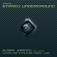Stereo Underground – Global Warning
