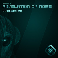 Revelation Of Noise - Structure EP