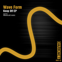 Wave Form - Keep Off EP