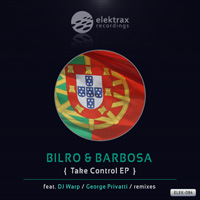 Bilro & Barbosa - Take Control EP