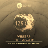 WireTap - Tooth Damage EP