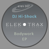 DJ Hi-Shock - Bodywork EP