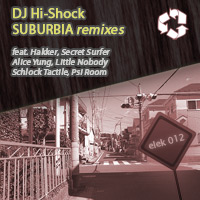 DJ Hi-Shock: Suburbia - Remixes