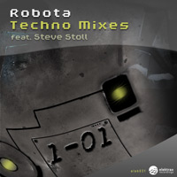 Little Nobody feat. Robo*Brazileira – Robota – Techno Mixes