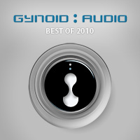 Gynoid Audio – Best of 2010