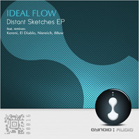 Ideal Flow - Distant Sketches EP