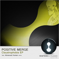 Positive Merge - Claustrophobia EP