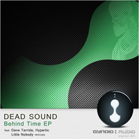 Dead Sound - Behind Time EP